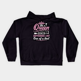 Happy Birthday To Me You The Queen Since September 1967 One Of A Kind Happy 53 Years Old Kids Hoodie